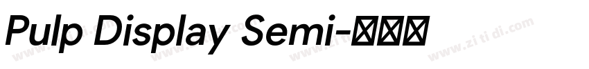 Pulp Display Semi字体转换 Pulp Display Semi字体转换